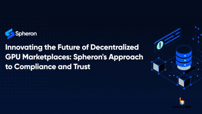 Spheron Network Reimagines Trust In Decentralized GPU Marketplace With 7-Tier System